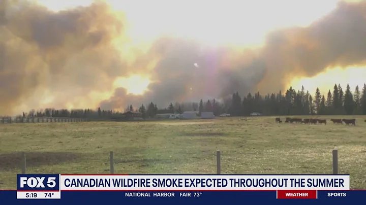 Canadian wildfire smoke expected throughout the summer