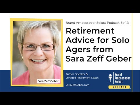 Retirement Advice for Solo Agers from Sara Zeff Geber