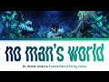 Dr. STONE SCIENCE FUTURE Part 2 - Ending FULL "no man's world" by otoha (Lyrics)