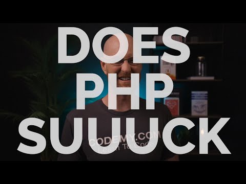 Does PHP Suck?!  - The Answer May Surprise You!