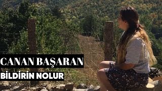 Canan Başaran - Bildirin Nolur (Canlı Performans) Resimi