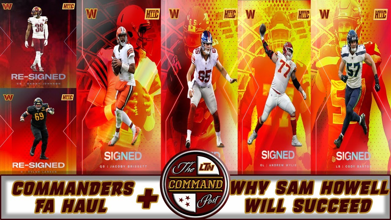 The COMMAND Post LIVE! Commanders Free Agency Haul + Why Sam Howell