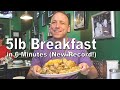 5lbs (2.2kg) Breakfast in 6 Minutes | I Almost Burnt Myself | New Record!