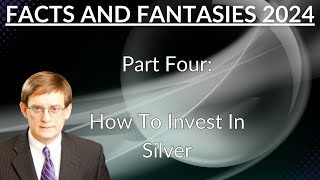 How To Invest In Silver And Whether It Is A Critical Metal: Silver Facts and Fantasies (Part 4)