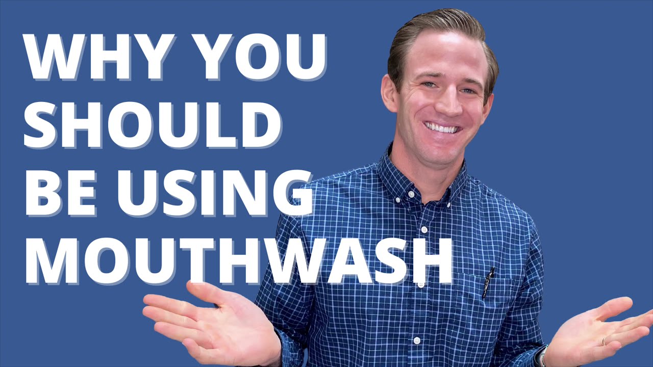 ASK DR. H — Should I use mouthwash?