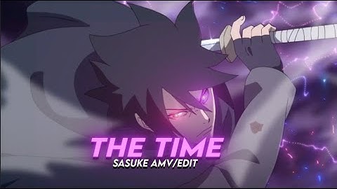 Dravyn Time I Sasuke [AMV/Edit] Quick remake! @6ft3
