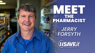 Meet the Pharmacist | Jerry Forsyth