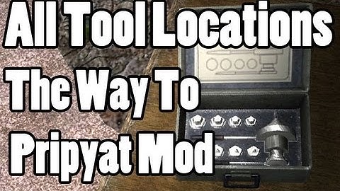 The Way To Pripyat Mod - Tools Locations - Stalker Call of Pripyat Mod