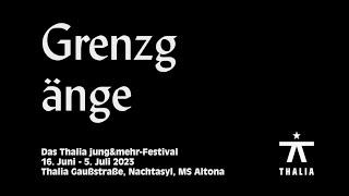 Grenzgänge-Festival 2023 - Trailer | Thalia Theater