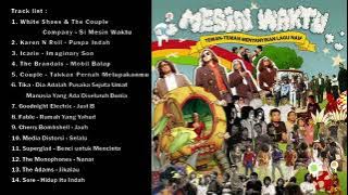 MESIN WAKTU -  TEMAN TEMAN MENYANYIKAN LAGU NAIF (2007)