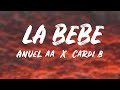 Anuel AA, Cardi B - La bebe remix ft. Black Jonás Point, Secreto & Liro Shaq