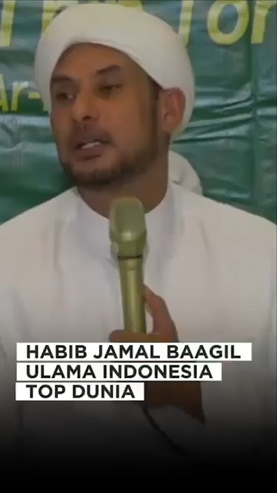 Top Indonesian Scholar in the World - Habib Jamal Bin Thoha Baagil