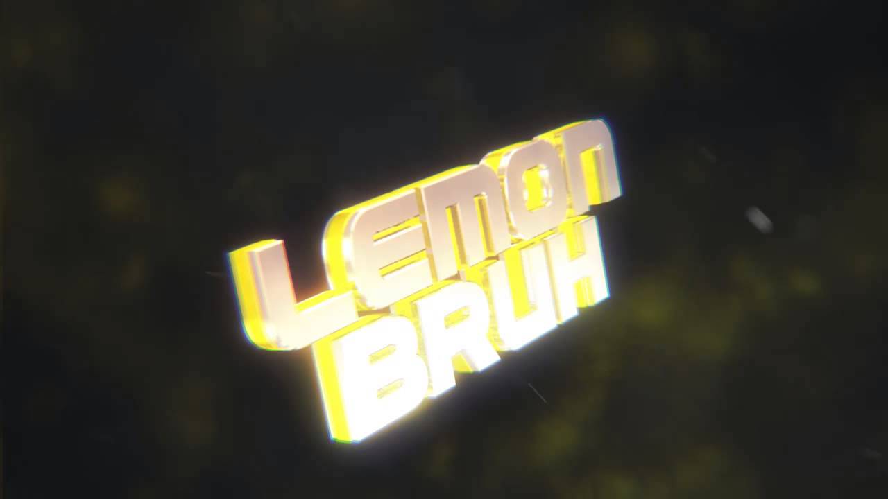 LemonBruh Intro - Contest Entry [60FPS]