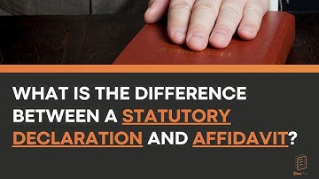 What is the Difference Between a Statutory Declaration and Affidavit?