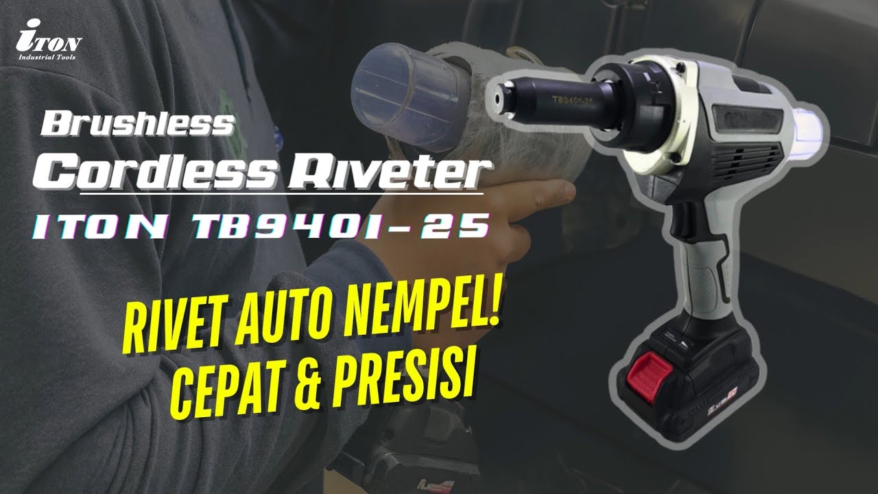 Selesaiin Rivet 3x Lebih Cepat—Cordless Riveter Test! ITON TB9401-25 ...