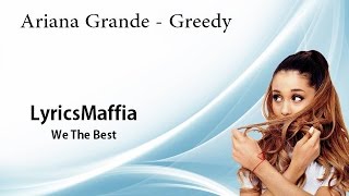 Ariana Grande - Greedy Lyrics on screen (HIGH QUALITY)