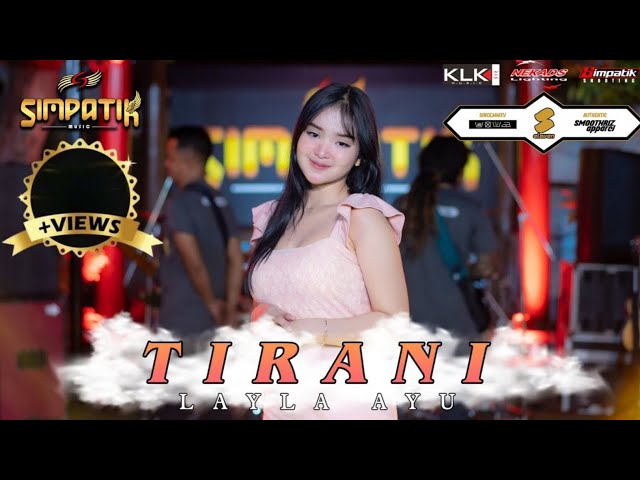 TIRANI - LAILA AYU KDI [OFFICIAL LIVE VIDEO] | TOP 11 LAGU TERBAIK 2024 class=