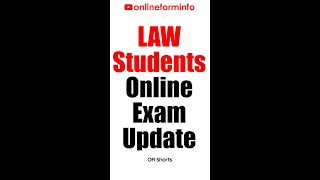 Law Student Online Exam Update Latest Update