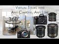 How to make 360 tours with any camera and lens