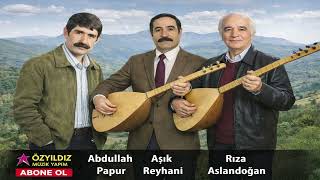 Abdullah Papur Aşık Reyhani Rıza Aslandoğan Şfet Ürkü Şfetbeniöneçıkar Ürkü