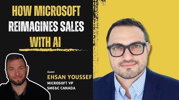 Inside Microsoft Canada: Becoming a Frontier Sales Firm with AI, Ehsan Youssef, Microsoft VP