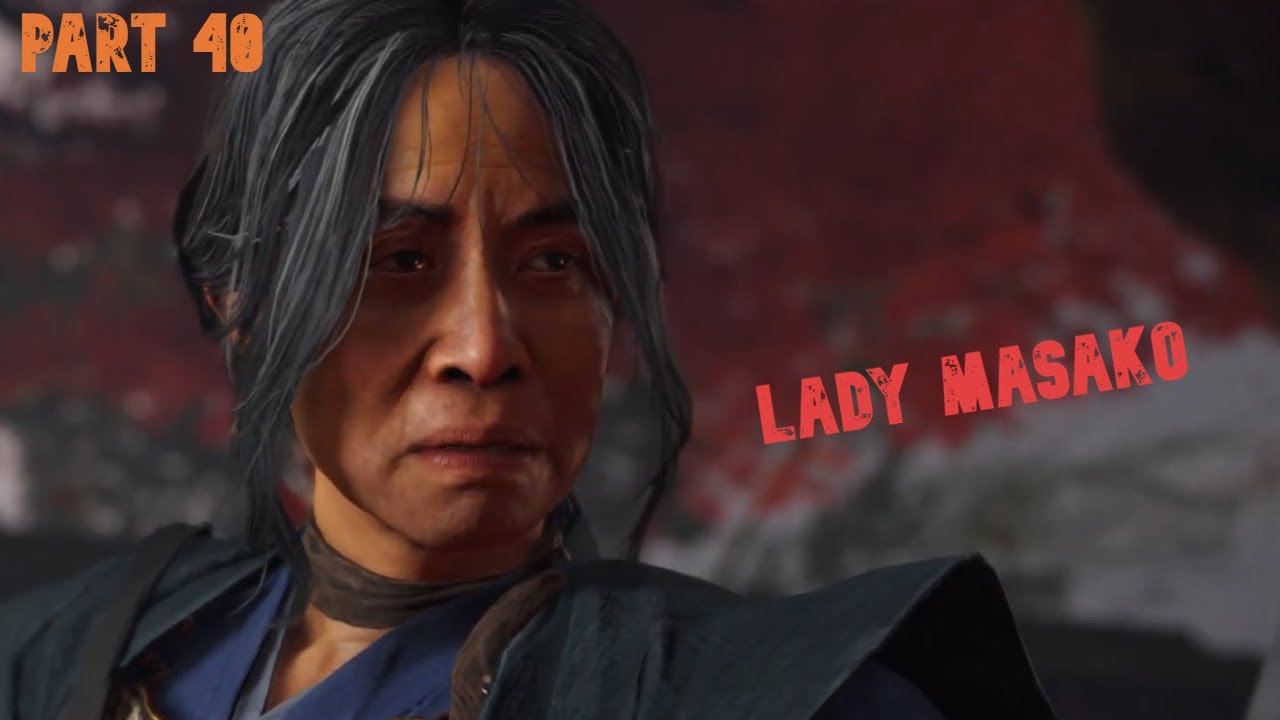Part 40 | How to beat Lady Masako & Duel of Crashing Waves | Ghost of Tsushima Walkthrough | Lethal