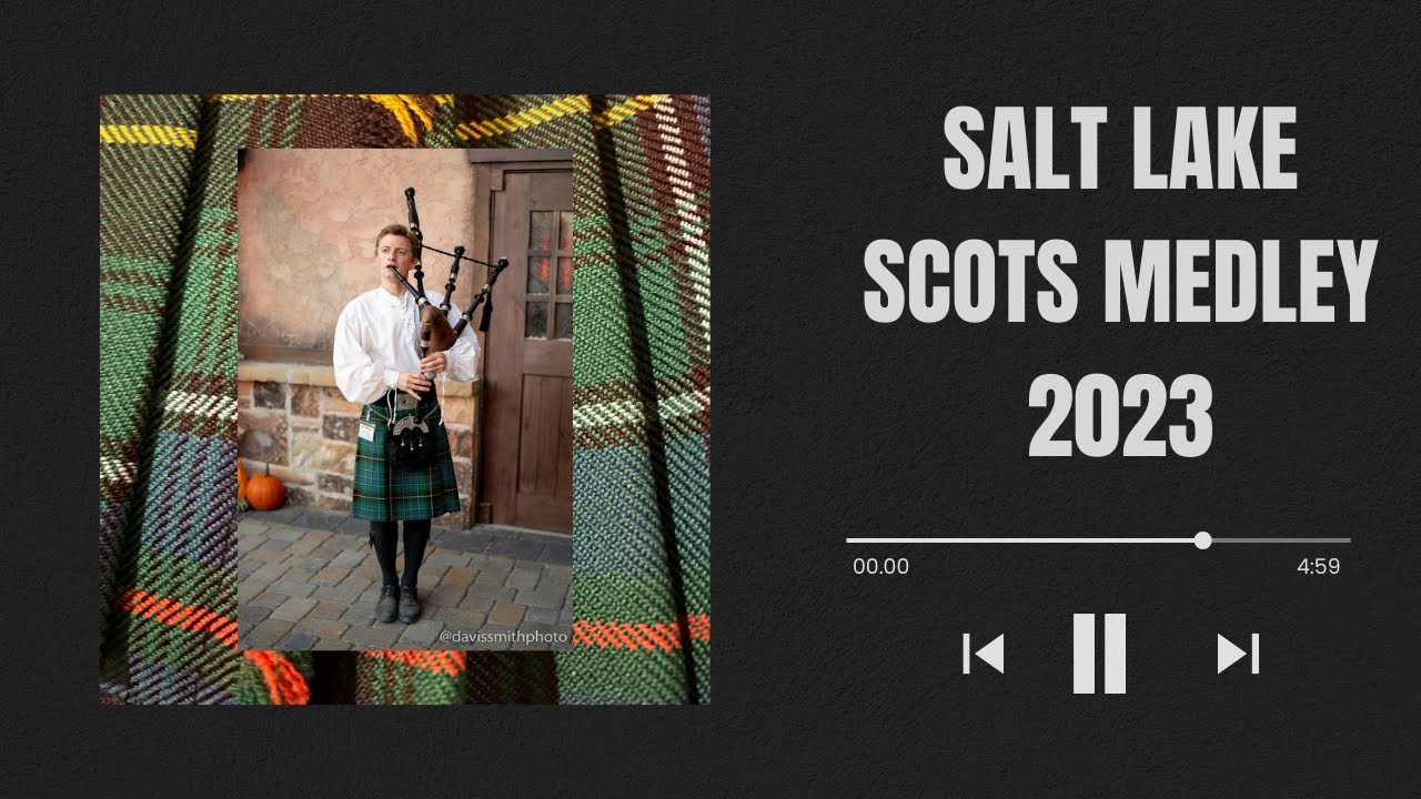 Bagpipe Medley Salt Lake Scots 2023 (Waterloo, Aspen, Haunting