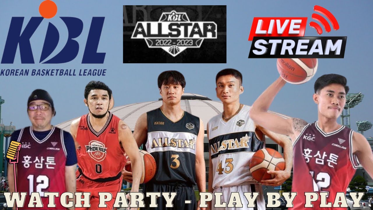 KBL All-Star Game Live - Team Heo vs Team Lee - Watch Party - Fan Chat - Play By Play