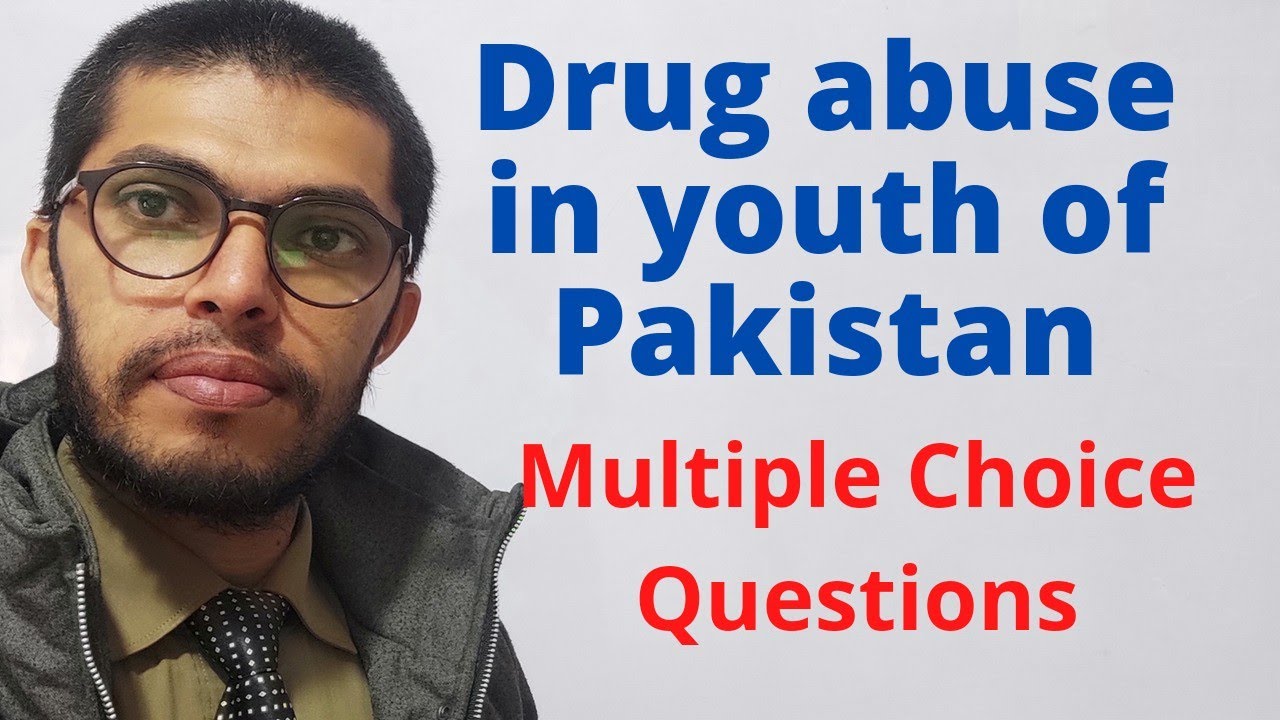 19- Drug Abuse in the youth of Pakistan MCQs English 11th - YouTube