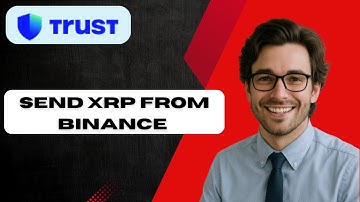 How To Send XRP From Binance To Trust Wallet Step by Step   2025  (full guide)