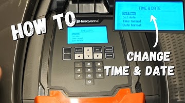 How To Change the Time & Date on your Husqvarna Automower®/Robotic Lawn Mower