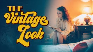 Cool Ideas to get the VINTAGE Look  (Film vs Digital)