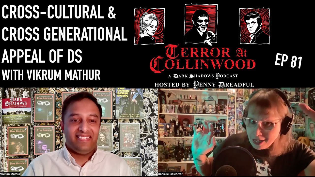 Terror at Collinwood Ep 81: Cross-Cultural & Cross-Generational Appeal ...