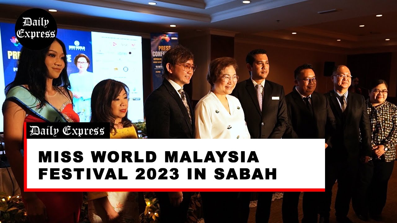 2023 年马来西亚世界小姐节在沙巴举行 – YouTube