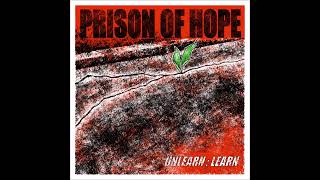 Prison Of Hope - Unlearn : Learn 2024 (Full EP)