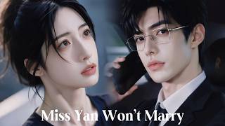 Miss Yan Won't Marry❤️Betrayed, lost baby & shares, then a mystery CEO steps in—her revenge begins!