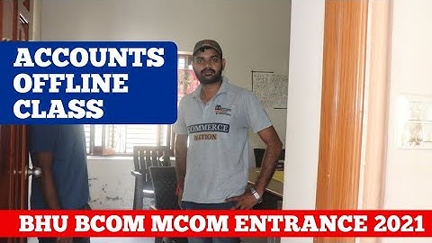 Accounts Offline Class | BHU Bcom & Mcom Entrance Exam 2021 | PRABHU SIR