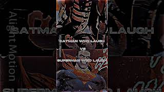 Superman (All Version) Vs Batman (All Version)