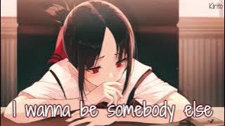 Nightcore - Somebody Else (Katelyn Tarver) - (Lyrics)