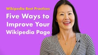 5 Ways to Improve a Wikipedia Article - Wikipedia Best Practices, Ep. 1