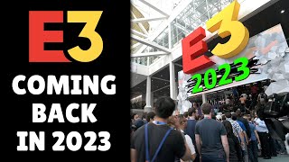 E3 is Coming Back in 2023! 'Will reshape what didn't work' HOW?
