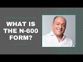 What Is The N-600 Form? | Free Immigration Advice (9/11/20)