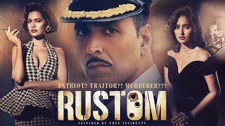 Rustom Full Movie HD | Akshay Kumar Hit Movie | Latest Hindi Movie |