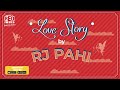 Opekhar ontot  love story by rj pahi