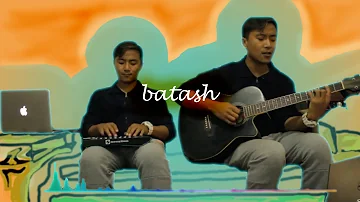 Batash - Shashwot Khadka [ C O V E R ]