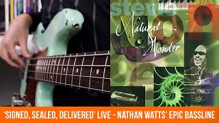 Nate Watts incredible bassline on Stevie Wonders Signed, Sealed, Delivered (LIVE)