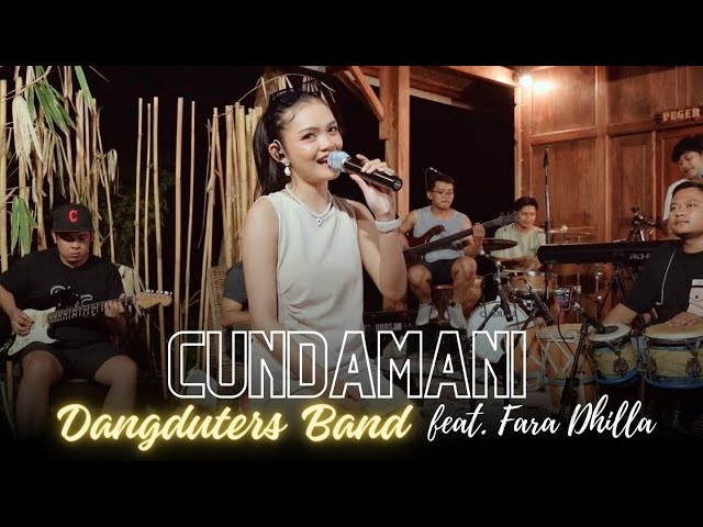 Cundamani - Dangduters Band Ft. Fara Dhilla - Live Session class=