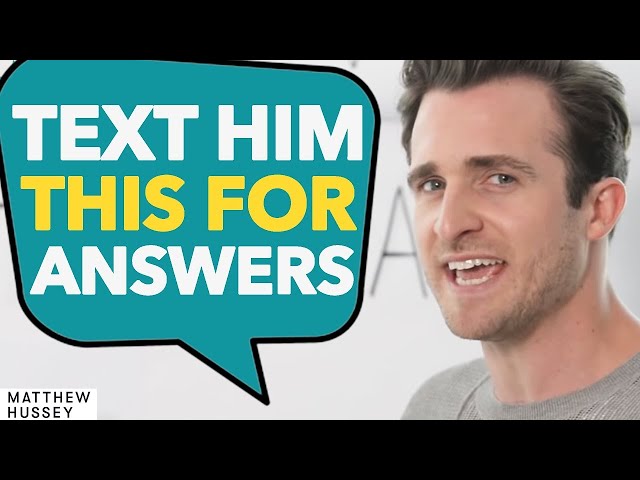 He’s Stringing You Along? Text Him This Now... (Matthew Hussey, Get The Guy) class=