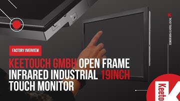 Factory overview: Keetouch GmbH Open Frame Infrared  Industrial 19inch Touch Monitor