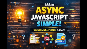 Async JavaScript Explained: Promises vs Observables vs RxJS (Simple Guide)